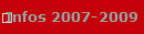Infos 2007-2009
